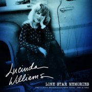 Lucinda Williams - Lone Star Memories: Two Classic Broadcasts From Texas 1981 & 1995 (2020)
