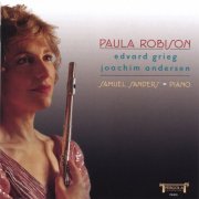 Paula Robison, Samuel Sanders - Edvard Grieg, Joachim Andersen: Music for Flute and Piano (2006)
