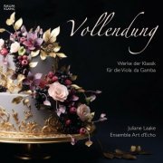 Juliane Laake - Vollendung (Works of the classical era for Viola da gamba) (2024)
