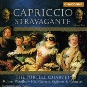 The Purcell Quartet, Robert Woolley, His Majestys Sagbutts And Cornetts - Capriccio Stravagante, Volume Two (2001)