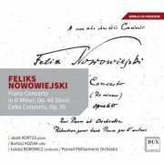 Poznan Philharmonic Orchestra, Jacek Kortus, Bartosz Koziak, Łukasz Borowicz - Feliks Nowowiejski: Piano Concerto in D minor "Slavic", Op. 60, Cello Concerto, Op. 55 (2023) [Hi-Res]