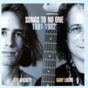 Jeff Buckley and Gary Lucas - Songs To No One 1991-1992 (2002)