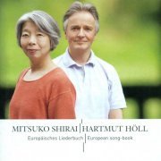 Mitsuko Shirai, Hartmut Höll - European Lieder Book (2003)