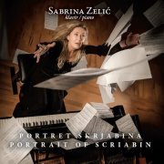Sabrina Zelić - Portret Skrjabina - Portait Of Scriabin (2024) [Hi-Res]
