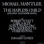 Michael Mantler - The Hapless Child (1976) [Vinyl]