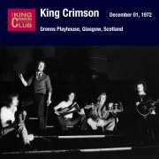 King Crimson - 1972-12-01 Glasgow, UK (2012)