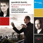 Cédric Tiberghien, Stéphane Degout, Les Siècles, François-Xavier Roth - Ravel: Concertos pour piano - Mélodies (2022) [Hi-Res]