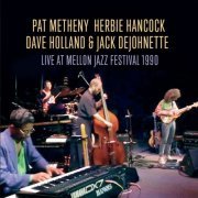 Jack Dejonette, Herbie Hancock, Dave Holland, Pat Metheny - Mellen Jazz Fest 1990 (2022)