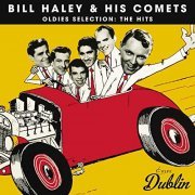 Bill Haley & His Comets - Oldies Selection: The Hits (2021)