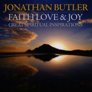 Jonathan Butler - Faith Love & Joy: Great Spiritual Inspirations (2010)