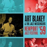 Art Blakey & The Jazz Messengers - Newport Jazz Festival '59 (Live) (2023)