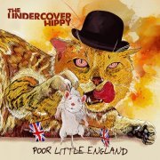 The Undercover Hippy - Poor Little England (2023) Hi-Res