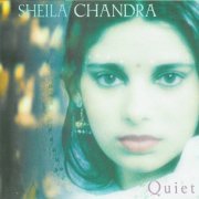 Sheila Chandra - Quiet (1984)