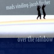 Mads Vinding, Jacob Fischer - Over The Rainbow (2002)