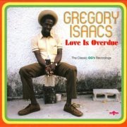 Gregory Isaacs - Love Is Overdue (1991/2011)