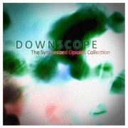 Downscope - The Synthesized Opioids Collection (2020)