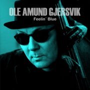 Ole Amund Gjersvik - Feelin' Blue (2019)