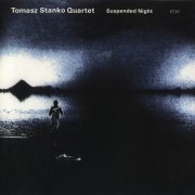 Tomasz Stanko - Suspended Night (2007) 320 kbps+CD Rip