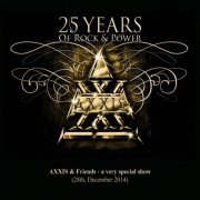 Axxis - 25 Years of Rock And Power, Pt. 1-2 (Live) (2015) FLAC