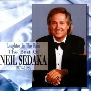 Neil Sedaka - Laughter In The Rain: The Best Of Neil Sedaka 1974-1980 (1994)