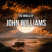 John Williams - The World of John Williams (2021) FLAC