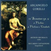 Arthur Grumiaux, Riccardo Castagnone - Corelli: 12 Sonatas, Op. 5 (1990) CD-Rip