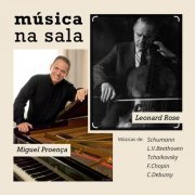 Leonard Rose, Miguel Proença - Música Na Sala: Miguel Proença & Leonard Rose (2023)