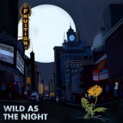 Fruition - Wild as the Night (2019)