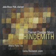 John Bruce Yeh, Easley Blackwood - Hindemith: Clarinet Chamber Music (2010)