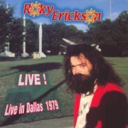 Roky Erickson - Live In Dallas 1979 With The Nervebreakers (2005)