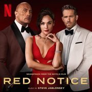 Steve Jablonsky - Red Notice (Soundtrack from the Netflix Film) (2021) [Hi-Res]