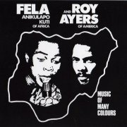 Fela Kuti & Roy Ayers - Music Of Many Colours (1980) [1986]