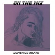 Domenico Amato - On the Mix (2019)