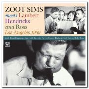 Zoot Sims Meets Lambert, Hendricks & Ross - Los Angeles 1959 [2CD Remastered] (2010)