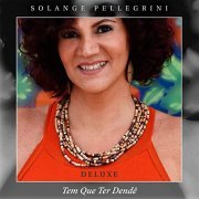 Solange Pellegrini - Tem que ter dendê (Deluxe Edition) (2018/2020) [Hi-Res]