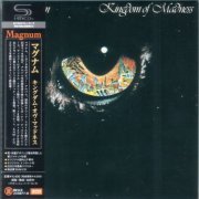 Magnum - Kingdom Of Madness (1978) {2023, Japanese Reissue, Remastered} CD-Rip
