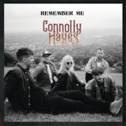 Connolly Hayes - Remember Me (2024) [Hi-Res]
