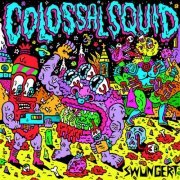 COLOSSAL SQUID - Swungert (2019)