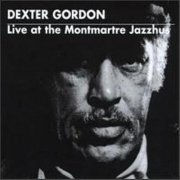 Dexter Gordon - Live At The Montmartre Jazzhus (1996) FLAC