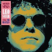 Leo Sayer - Northern Songs (2022) [Hi-Res]