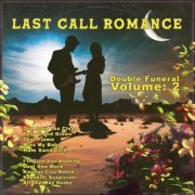 Last Call Romance - Double Funeral, Vol. 2 (2024) [Hi-Res]