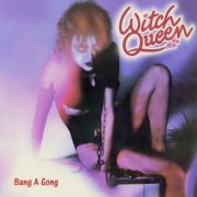 Witch Queen - Bang a Gong (1978) FLAC