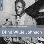 Blind Willie Johnson - The Rough Guide To Blues Legends (2013)