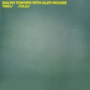 Ralph Towner, Glen Moore - Trios / Solos (1973) [Hi-Res]