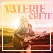 Valerie Crete - Myself (2024)