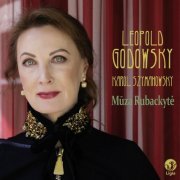 Muza Rubackyté - Leopold Godowsky - Karol Szymanowski (2020) Hi-Res