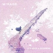 Mirage - It's Been a Pleasure (2017)