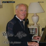 Wim Mijs - A Life In Piano (2024)