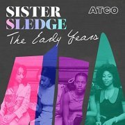 Sister Sledge - The Early Years (2019)