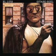 El Luis - Gitano Soul (Remasterizado 2021) (1981/2021) Hi-Res